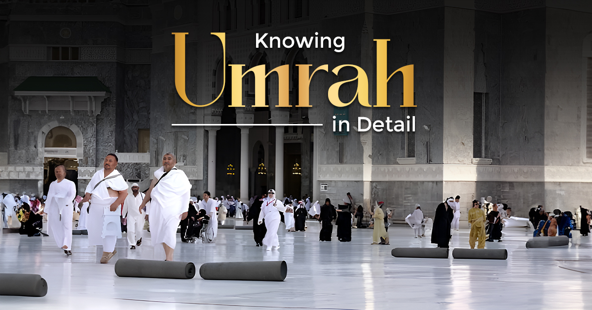 Knowing Umrah in Detail