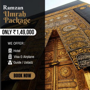 Ramzan Umrah package from kolkata 2025