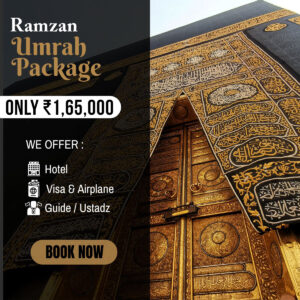 Ramzan Umrah Package from Kolkata: Exclusive Offer