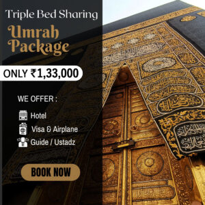 Umrah Package with Triple Bed Sharing | Kolkata Departure