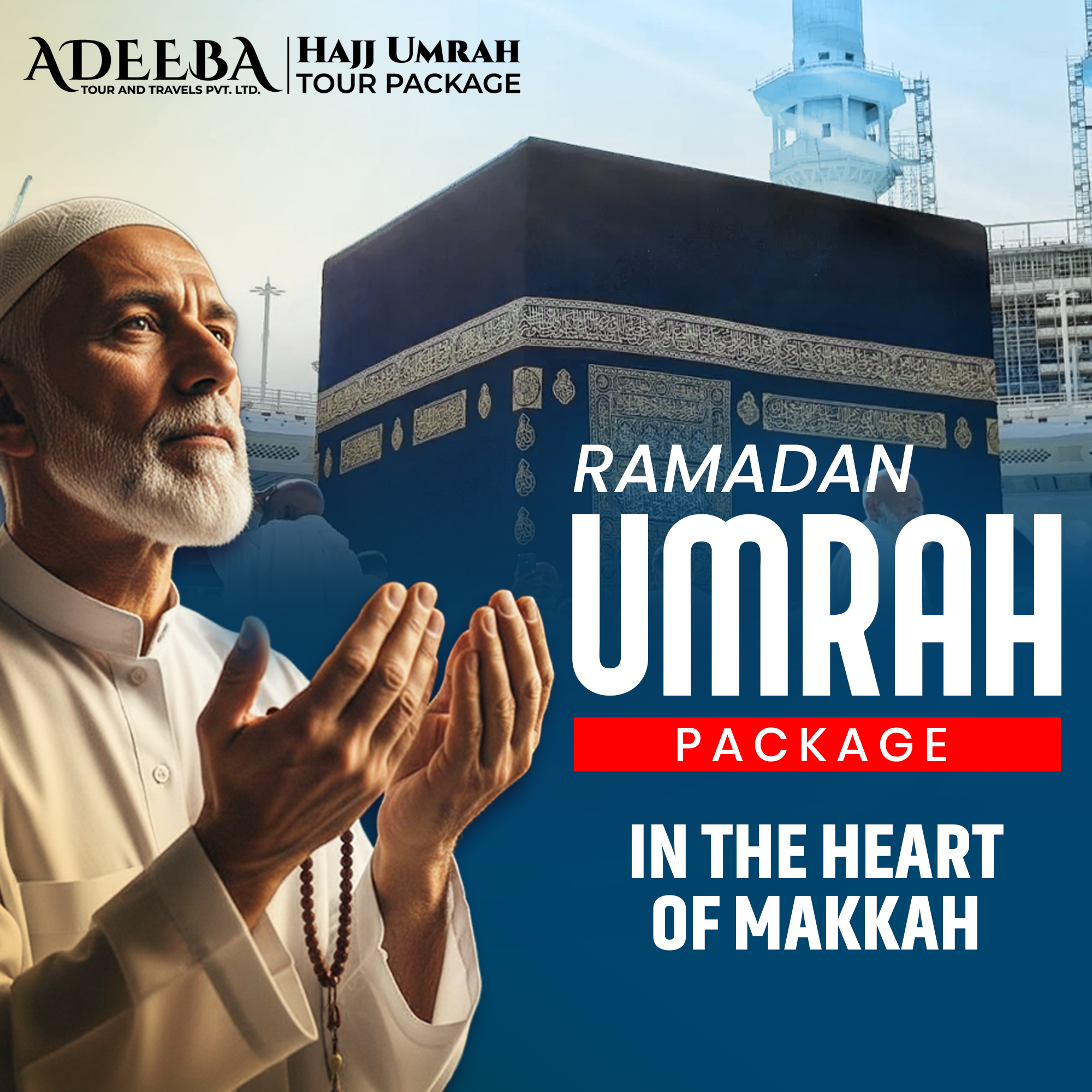 Discover The Blessings Of Ramadan With A Special Ramzan Umrah Package