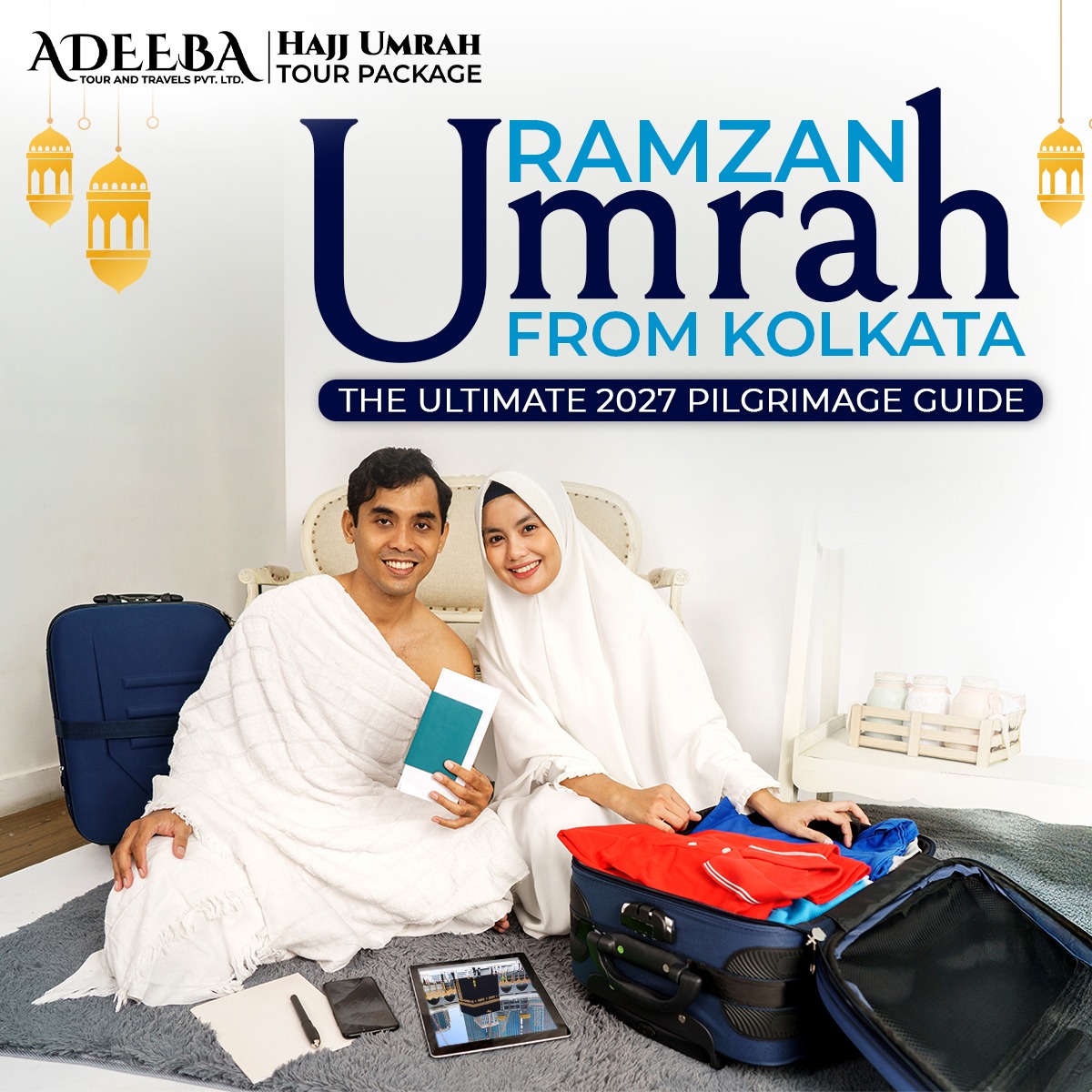 Ramzan Umrah from Kolkata: The Ultimate 2027 Pilgrimage Guide