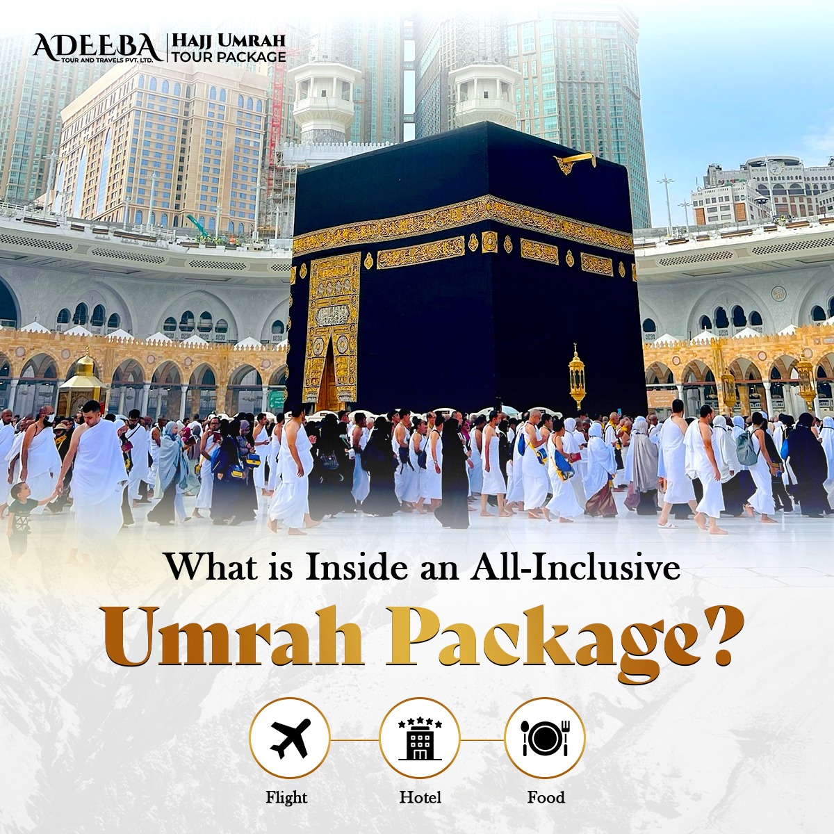 A pilgrim in Ihram viewing the Holy Kaaba, with overlaid icons representing air travel, hotel proximity (150 m-550 m), and Indian buffet meals included in Umrah packages.